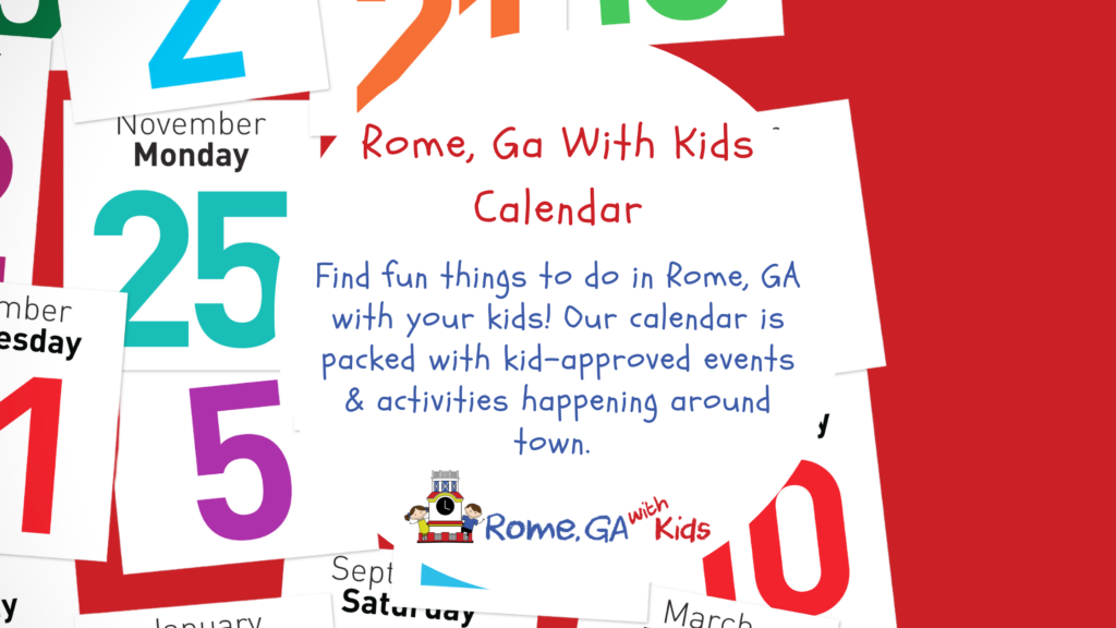 Rome, Ga With Kids Event Calendar